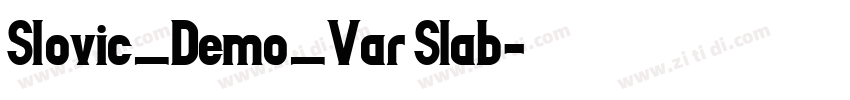 Slovic_Demo_Var Slab字体转换